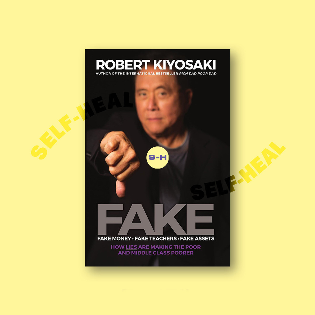 

FAKE - Fake Money, Fake Teachers, Fake Asse - Robert Kiyosaki