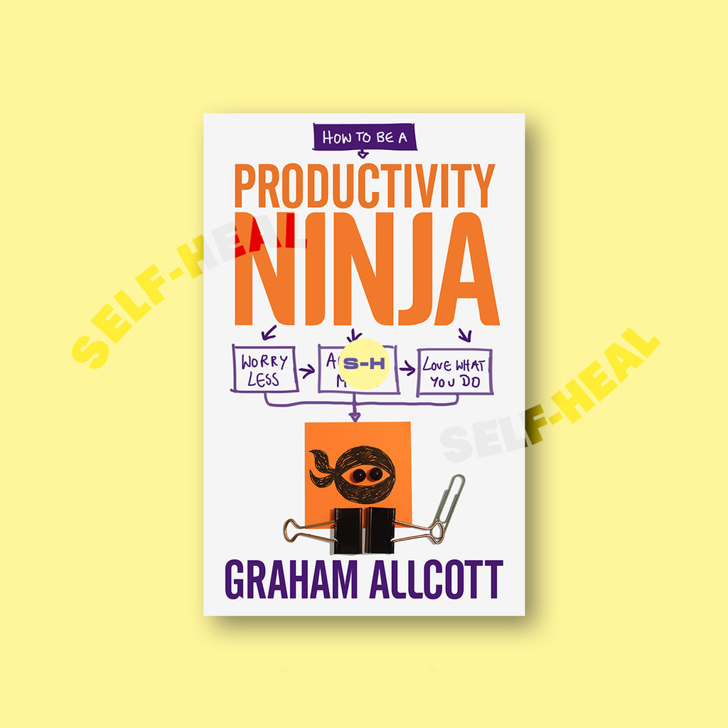 

How to be a Productivity Ninja - Graham Allcott