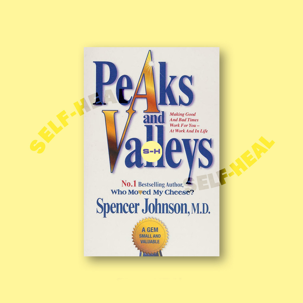 

Peaks and Valleys - Spencer Johnson