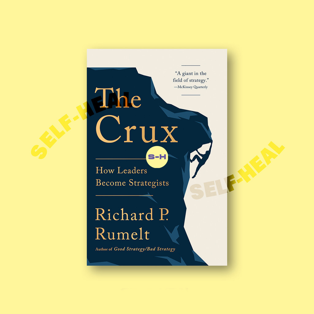 

The Crux - Richard P. Rumelt