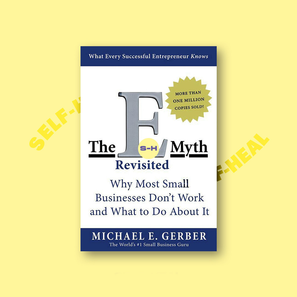 

The E Myth Revisited - Why Most Small Businesses Don't Work and What to Do About It - Michael E. G