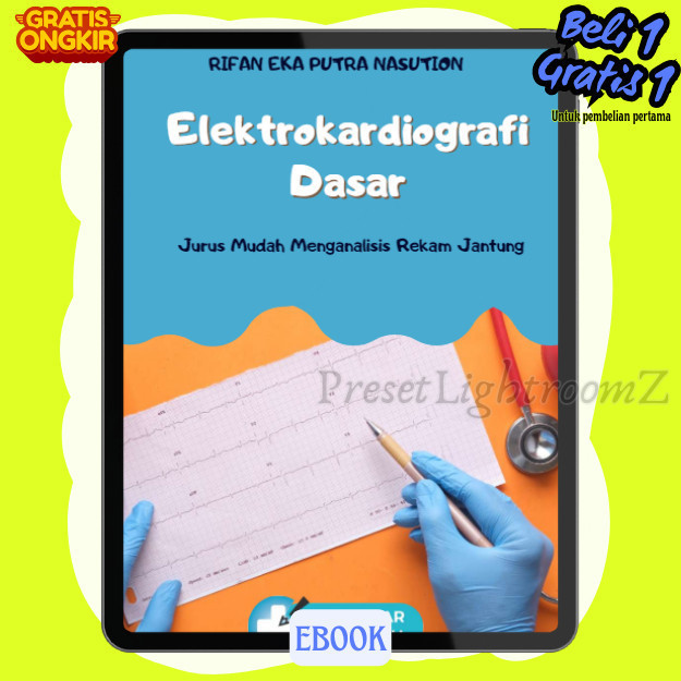 

IND1366 Elektrokardiografi Dasar ; Jurus Mudah Menganalisis Rekam Jantung-Revisi