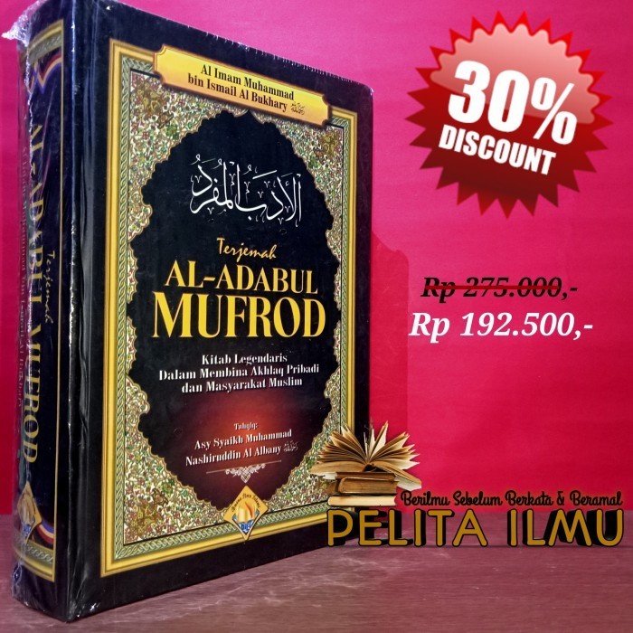 

Buku Terjemah Al-Adabul Mufrod - Membina Akhlak Pribadi Dan Masyarakat