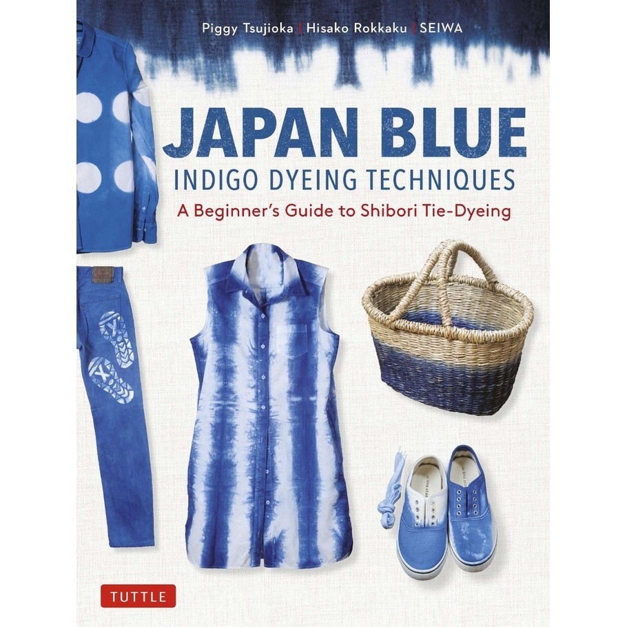 

Japan Blue Indigo Dyeing Techniques ( D )