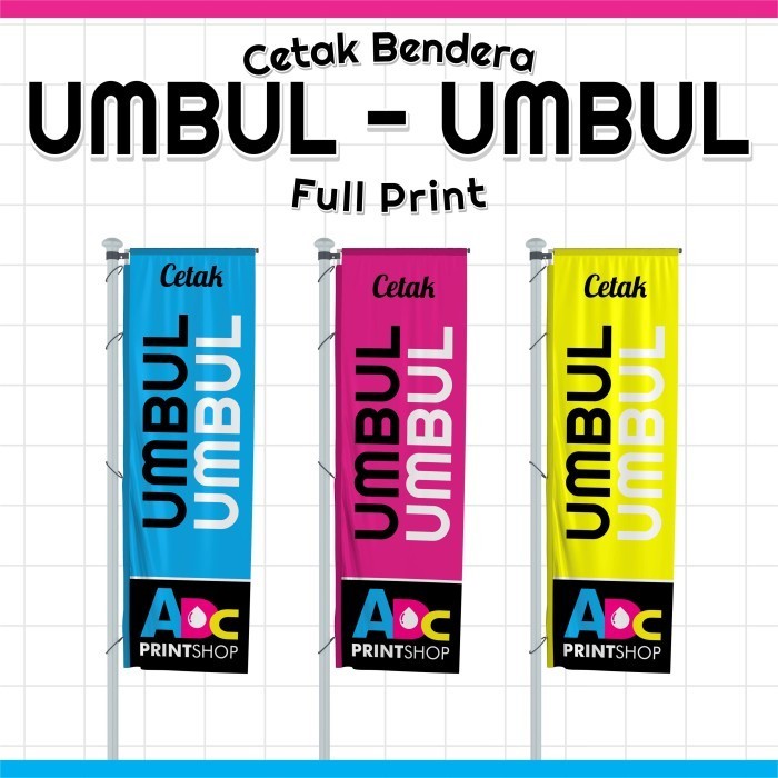 CETAK UMBUL UMBUL PRINTING / UMBUL UMBUL CUSTOM / BENDERA UMBUL UMBUL