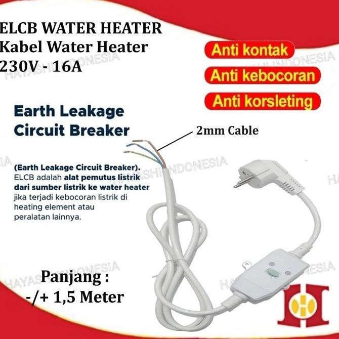 (Assalamualaikum) Kabel Elcb Water Heater 16A Pemutus Arus Listrik