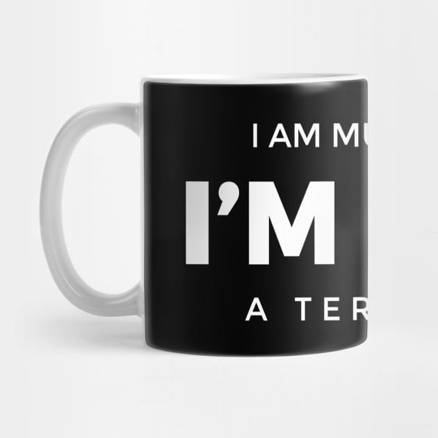 Saya seorang Muslim dan saya bukan seorang teroris I'm Muslim and I'm not a terrorist Coffee Mug