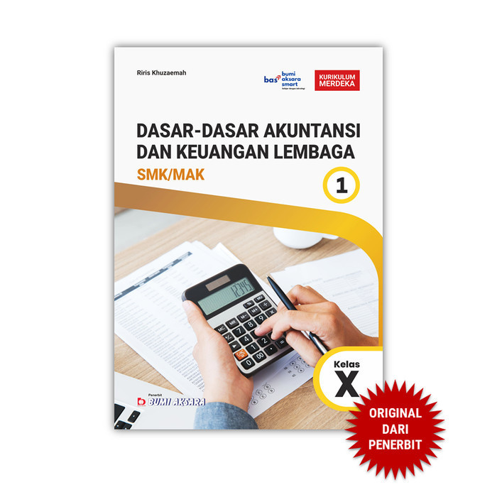 

Dasar-Dasar Akuntansi dan Keuangan Lembaga - 1 Kelas X SMK MAK
