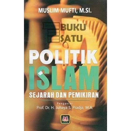 Politik Islam Sejarah dan Pemikiran