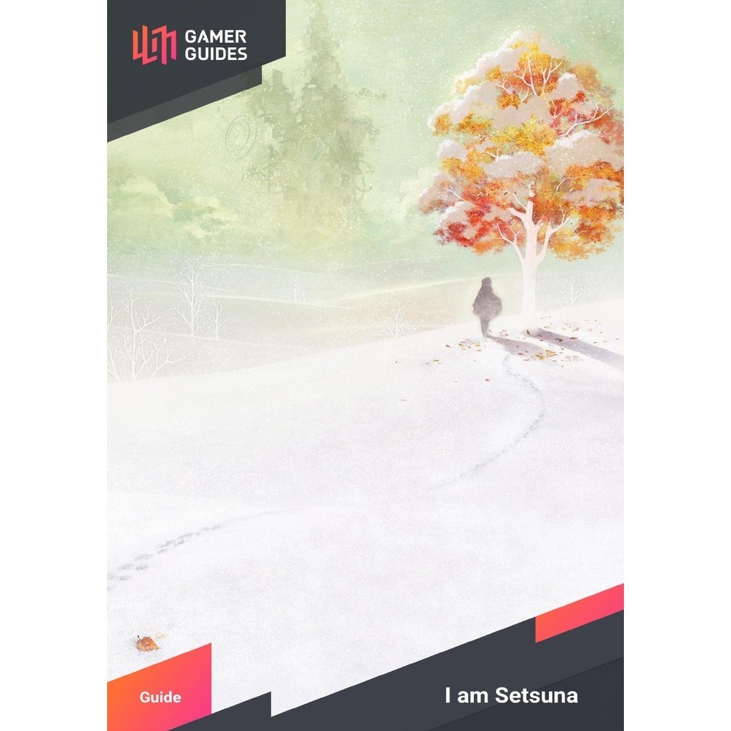 

I am Setsuna ( Game Guide / D )