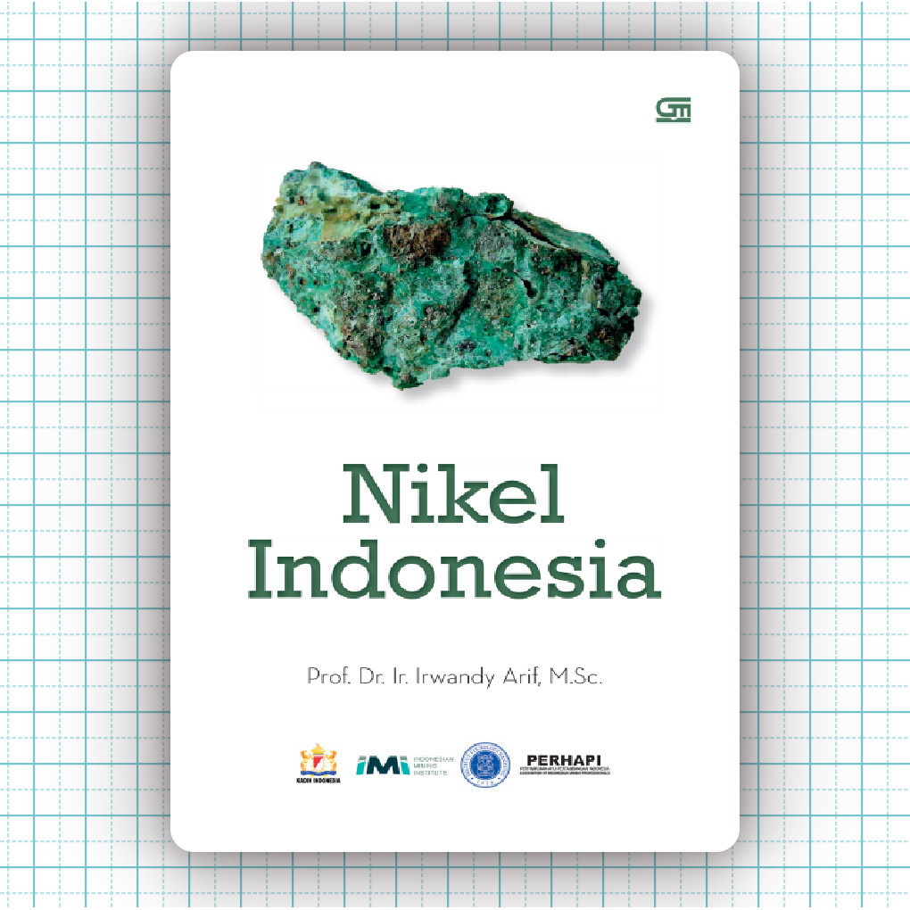 Buku Nikel Indonesia - Irwandy Arif