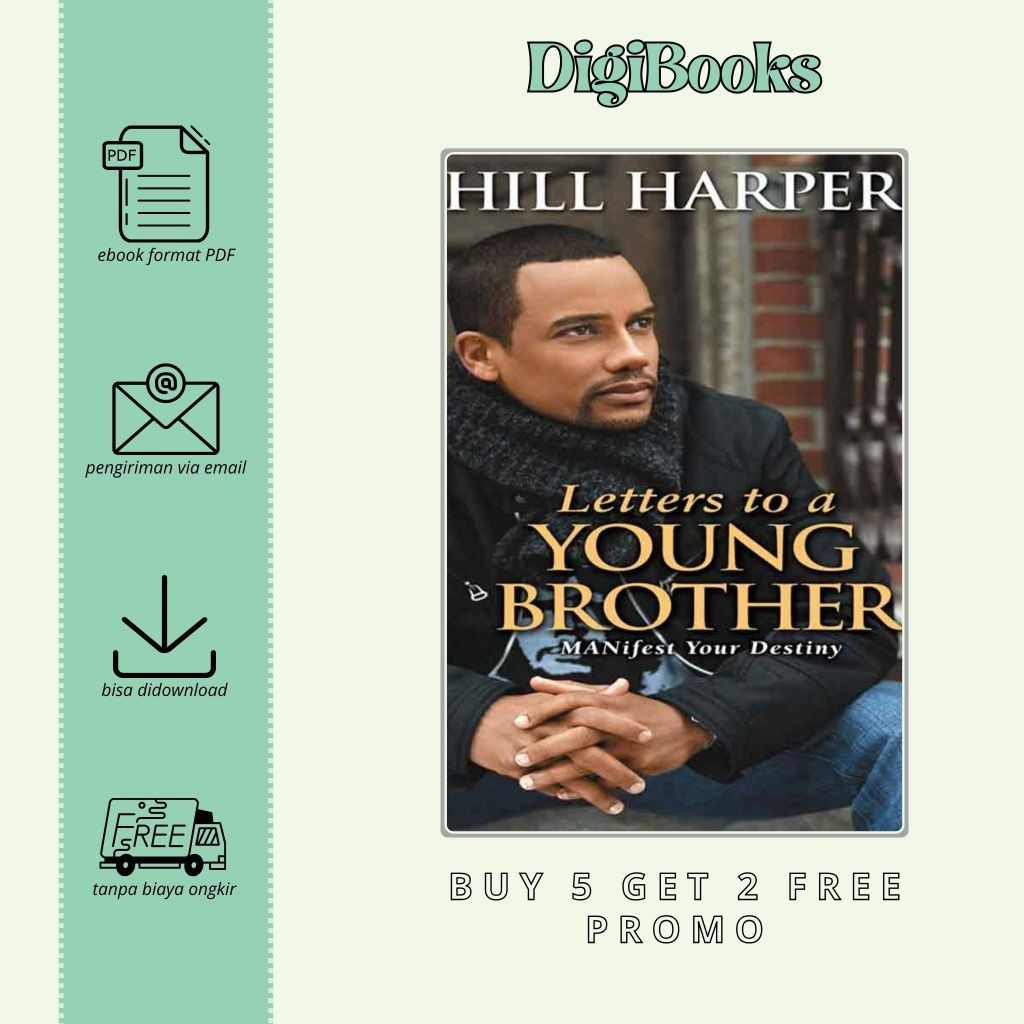 

Letters to a Young Brother Manifest Your Destiny - Hill Harper (Bahasa Inggris)