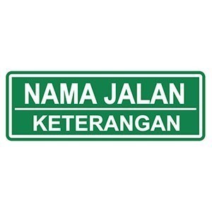 

Rambu Nama Jalan. Rambu Tulisan Tambahan Dibawah Rambu Utama. 80x20cm