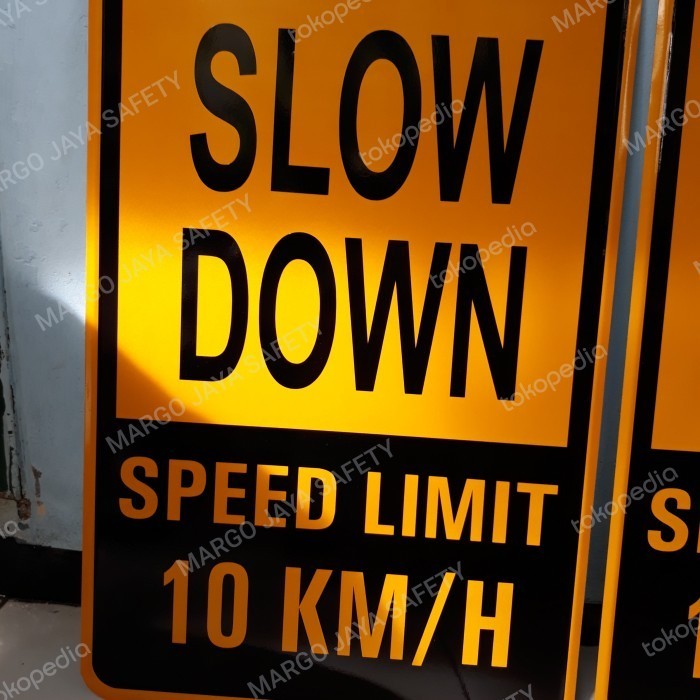 

Rambu Slow Down Speed Limit 60x40cm
