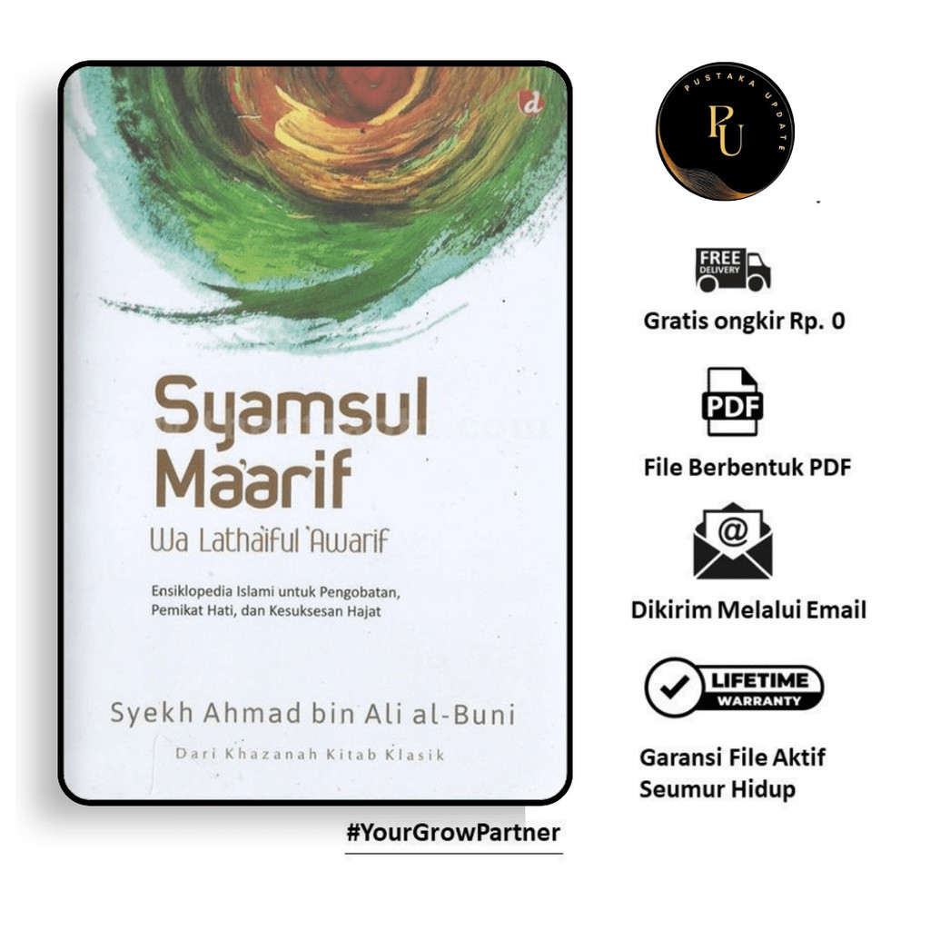 

165. SYAMSUL MA'ARIF WA LATHA'IFUL 'AWARIF ENSIKLOPEDIA ISLAMI UNTUK PENGOBATAN PEMIKAT HATI DAN KESUKSESAN HAJAT - [-]