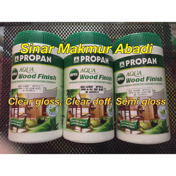 Produk Propan AQUA LACQUER /IMPRA AL 961 (CLEAR GLOSS,CLEAR DOFF,SEMI GLOSS)