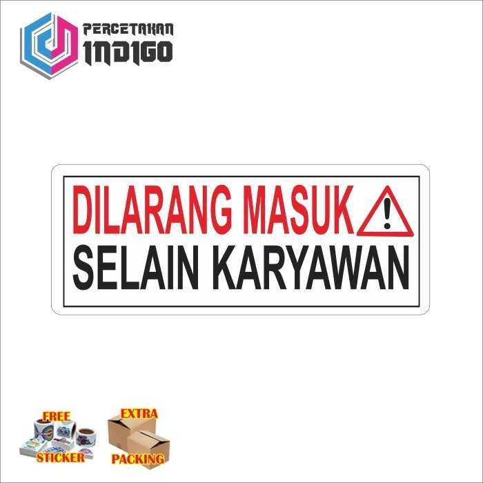 

Murah sign papan akrilik acrylic dilarang masuk selain karyawan Elegan
