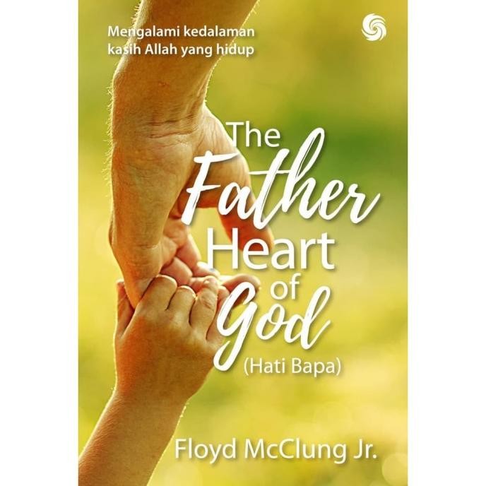 

Buku Rohani kristen, The Father Heart of God (Hati Bapa)