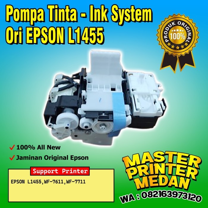 :::::::] Pompa Tinta - Ink System Ori EPSON L1455 L-1455