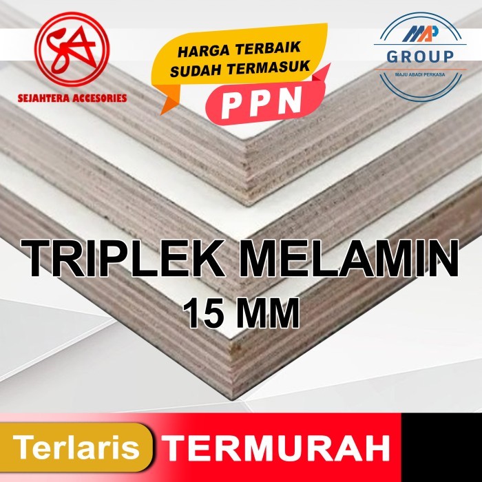 TRIPLEK MELAMIN/TRIMIN/MELAMIN SF (1 SISI / 1 MUKA ) 15MM