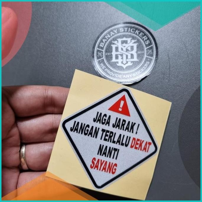 

Siker Sticker JAGA JARAK JANGAN TERLALU DEKAT NANTI SAYANG cutting 8JV