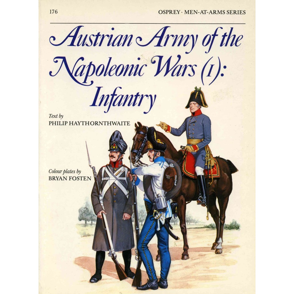 

Osprey - Men-at-Arms 176 - Austrian Army of The Napoleonic Wars (1) - Infantry (Sejarah / D)