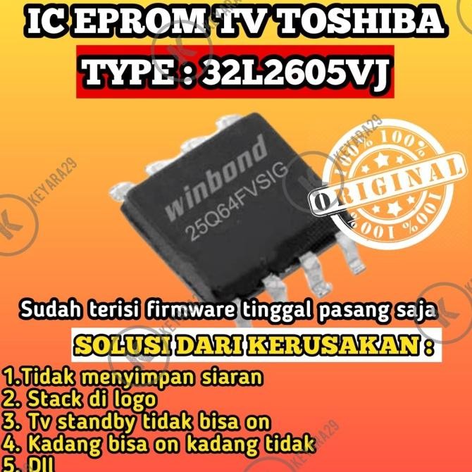 Ic Eprom Tv Led Toshiba 32L2605Vj Siap Pakai Termurah