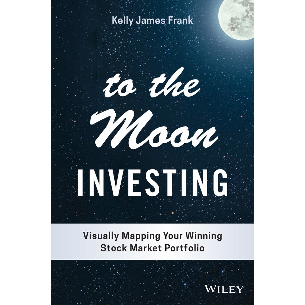 

To the Moon Investing - Visually Mapping Your Winning Stock Market Portfolio ( D )