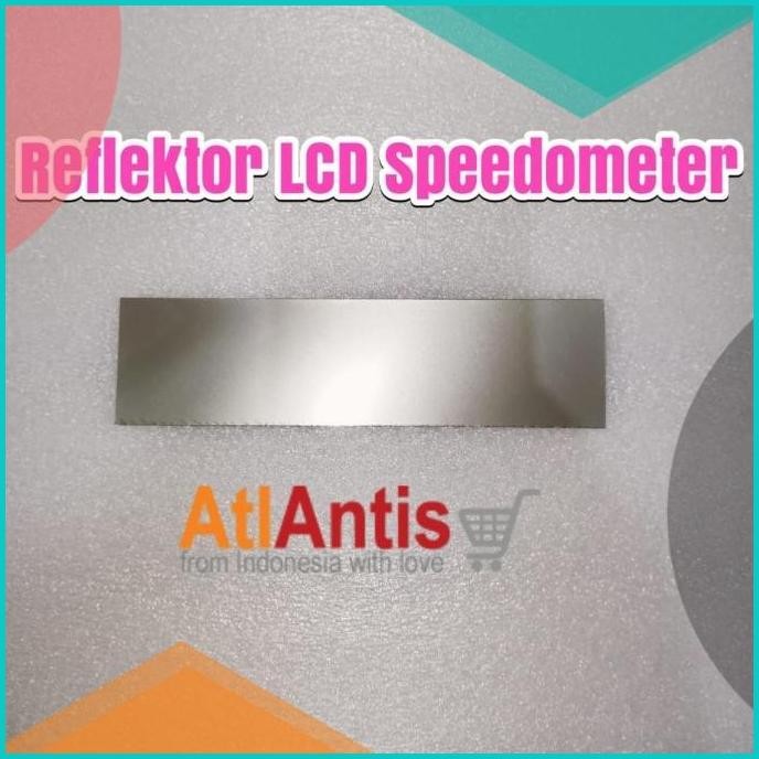 Reflektor Untuk LCD Speedometer, Silver Back Reflector. Universal Use