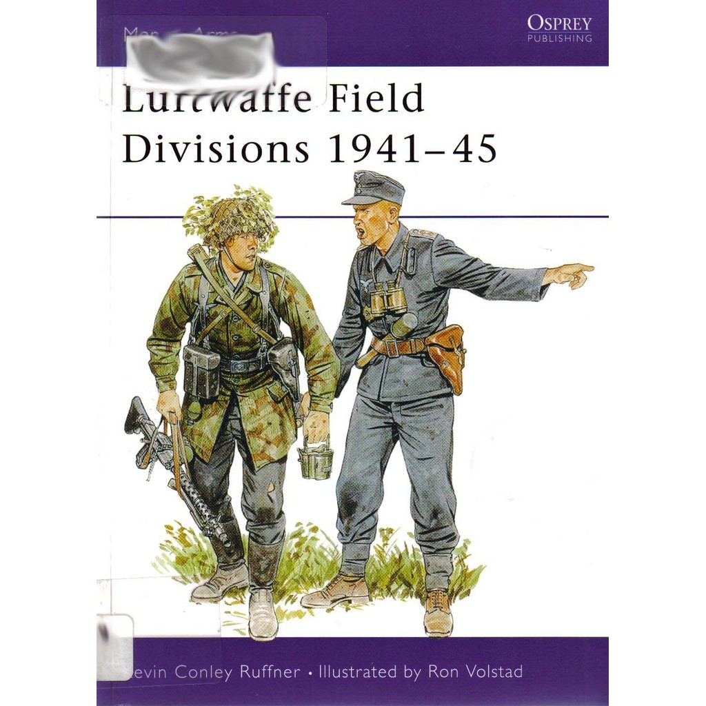 

Osprey - Men-at-Arms 229 - Luftwaffe Field Divisions 1941-45 (Sejarah / D)