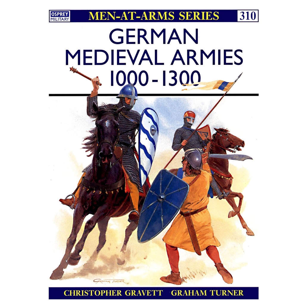 

Osprey - Men-at-Arms 310 - German Medieval Armies 1000-1300 (Sejarah / D)