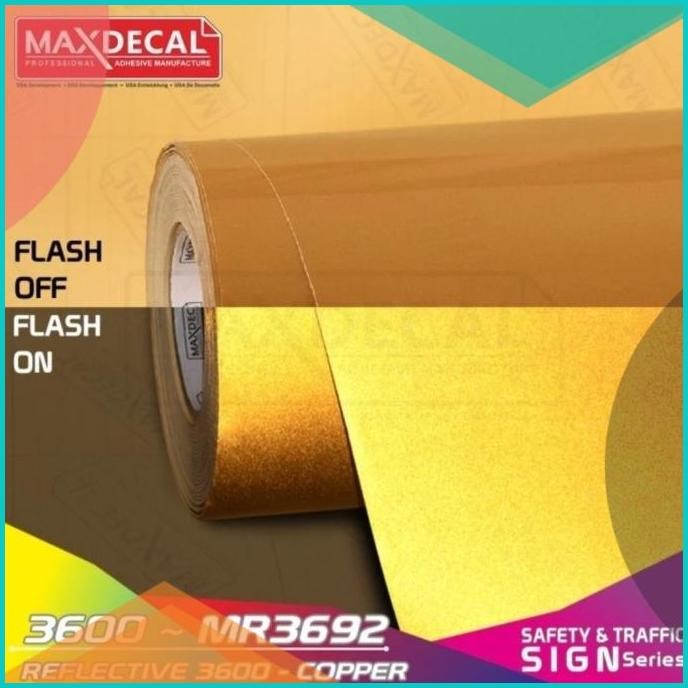 

STICKER MAXDECAL REFLECTIVE COPPER 3600 MR3692 Meteran 140BZ4 limited