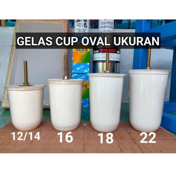 =+=+=+] MOLDING GELAS CUP OVAL UKURAN 14/16 16 & 22