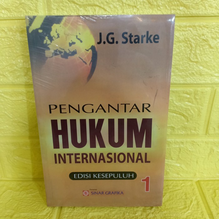 

Pengantar Hukum Internasional Edisi Kesepuluh (J.G.Starke)