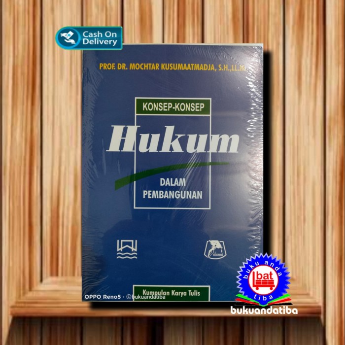 

Buku Konsep Konsep Hukum Dalam Pembangunan - Mochtar Kusumaatmadja