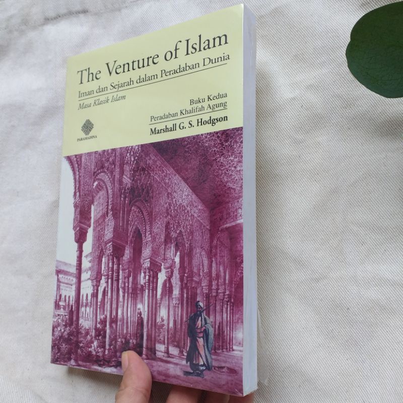 [Segel] - The Venture Of Islam Buku Kedua Oleh Marshall G.S Hodgson