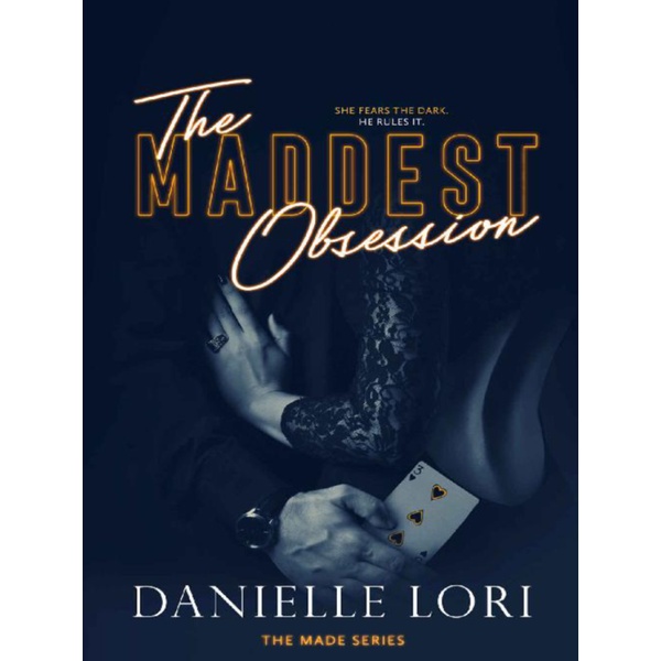 

The Maddest Obsession