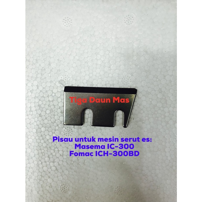 Mata Pisau Mesin Serut Es Masema / Fomac