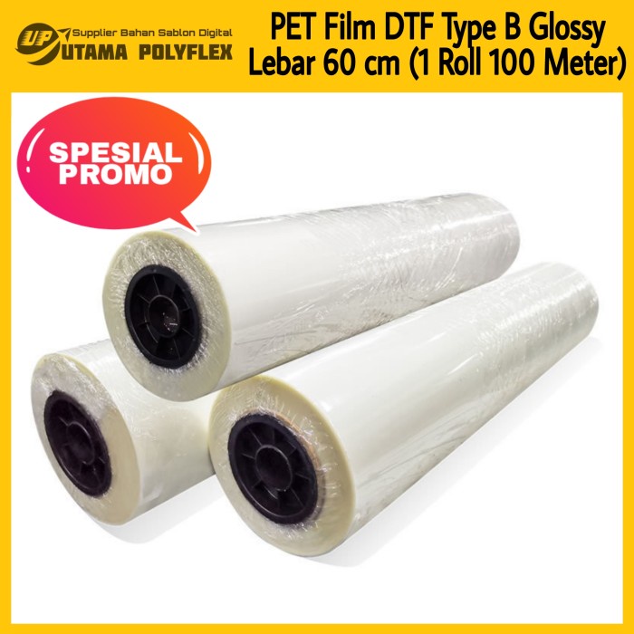 

(Khusus Roll) Pet Film DTF Lebar 60 cm Type B Glossy / Sablon Digital SALE