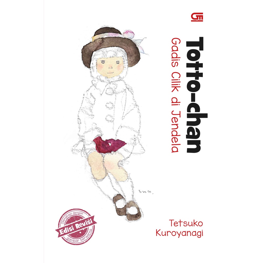 [GPU] Novel Anak: Totto-chan Gadis Cilik di Jendela, Novel Terjemahan Jepang Tetsuko Kuroyanagi