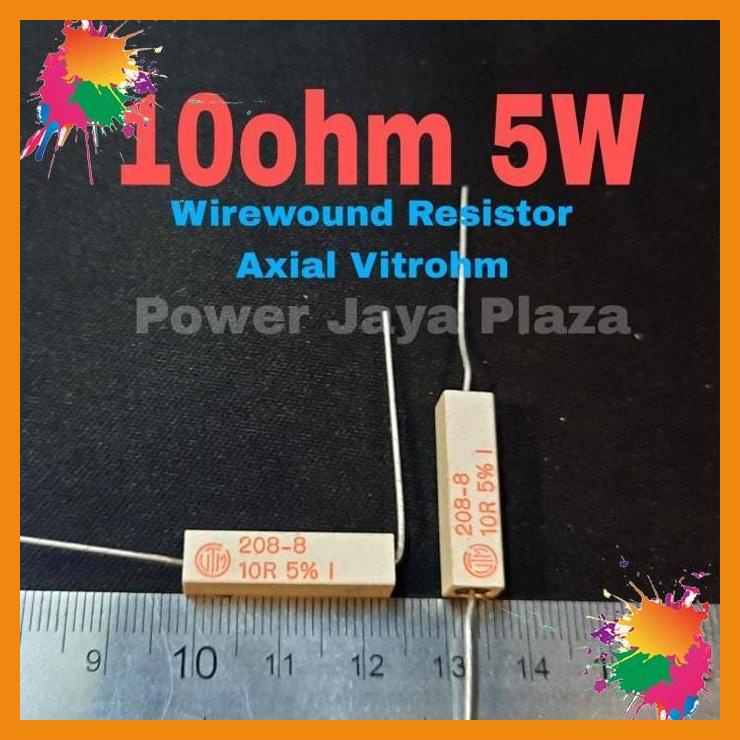 wirewound resistor 10ohm 10 ohm 5w 5watt 5% axial ori vitrohm 208-8 [pjp]