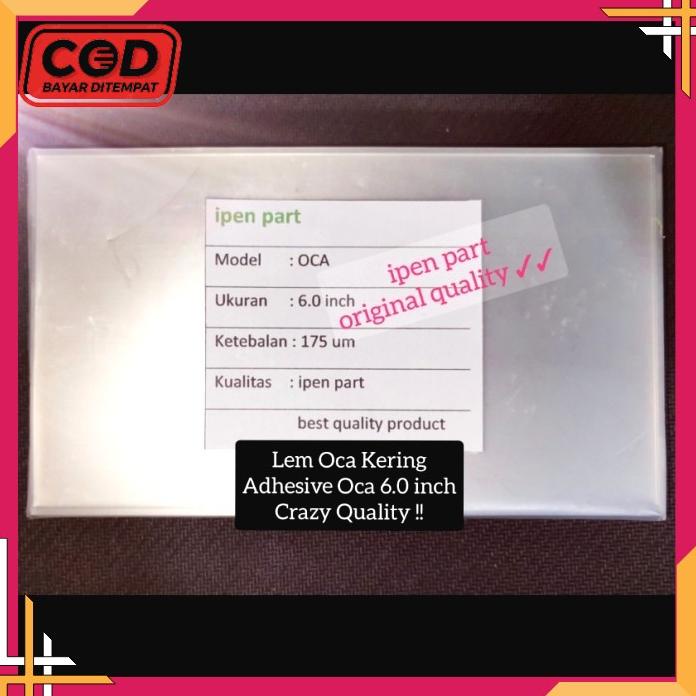 Lem Oca Kering 6 Inch Original Kualitas Terbaik Adhesive Kaca Lcd