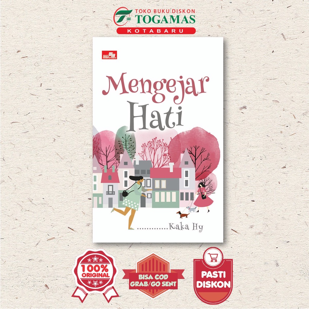 Mengejar Hati - Kaka Hy - Elexmedia Komputindo (Elex)