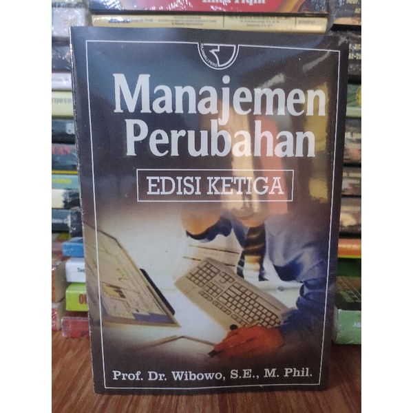 

MANAJEMEN PERUBAHAN ed 3 by WIBOWO