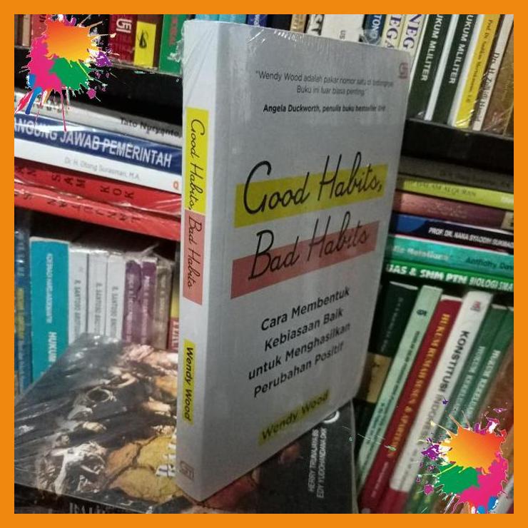 

good habits,bad habits cara membentuk kibiasaan baik untuk menghasilk [fany]