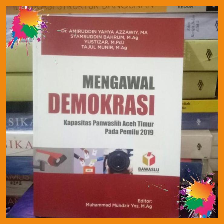 

demokrasi kapasitas panwaslih aceh timur pada pemilu 2019 [fany]