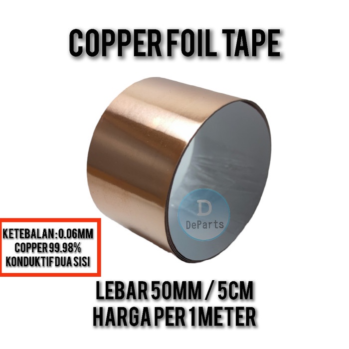 Foil Tape / Tape / Isolasi Tembaga - 50Mm X 1M