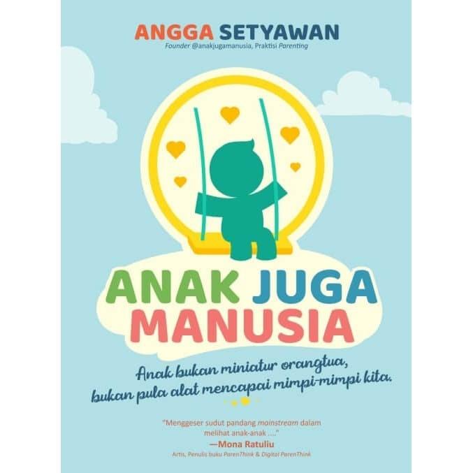 

ANAK JUGA MANUSIA (REPUBLISH) Best Seller