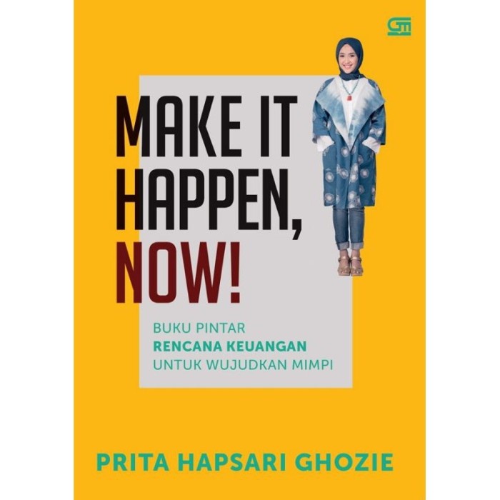 

Buku Make It Happen! Buku Pintar Rencana Keuangan Prita H Ghozie
