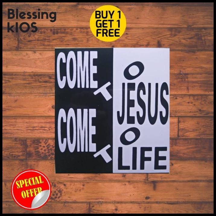 

TERMURAH STIKER ROHANI KRISTEN -STIKER ROHANI COME TO JESUS COME TO LIFE !!!!!